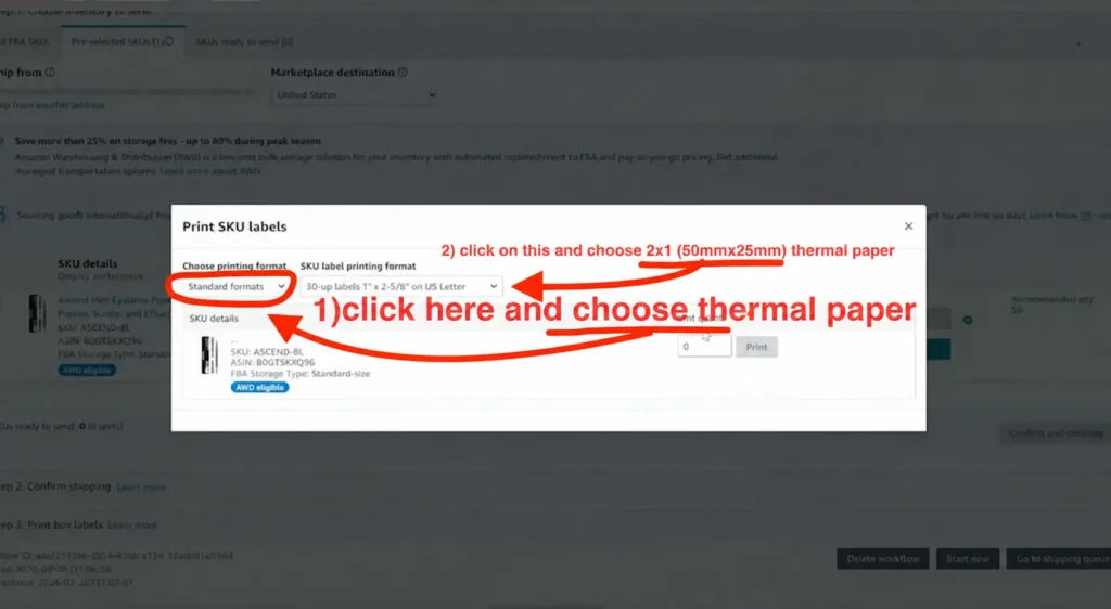 Choose thermal paper and the 2x1 label format to print FNSKU labels in Seller Central